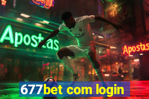 677bet com login